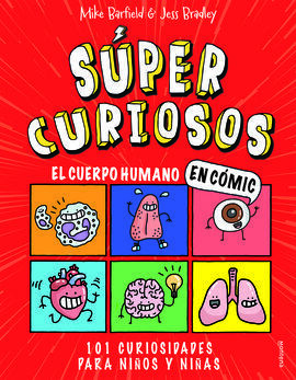 SUPERCURIOSOS EL CUERPO HUMANO EN COMIC