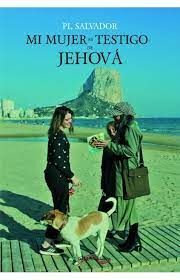 MI MUJER ES TESTIGO DE JEHOVA