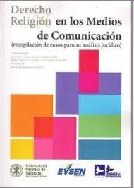 DERECHO Y RELIGIÓN EN LOS MEDIOS DE COMUNICACIÓN .