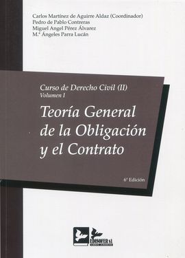 CURSO DE DERECHO CIVIL (II). TOMO 1: TEORIA GENERAL DE LA OBLICACION Y EL CONTRATO