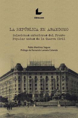 LA REPÚBLICA EN ABANDONO