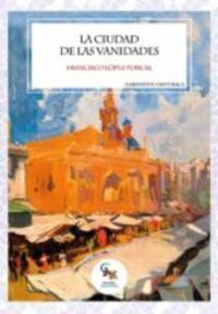 LA CIUDAD DE LAS VANIDADES