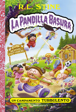 CAMPAMENTO TURBULENTO. PANDILLA BASURA 3