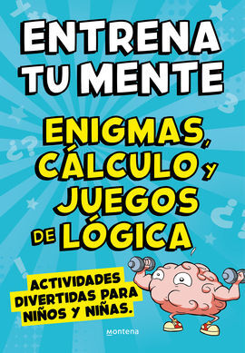 ENTRENA TU MENTE CON ENIGMAS CALCULO Y J