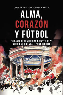 ALMA, CORAZÓN Y FÚTBOL