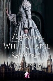 LA PRINCESA DE WHITECHAPEL