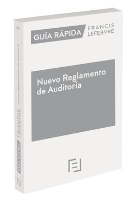 GUÍA RÁPIDA NUEVO REGLAMENTO DE AUDITORÍA