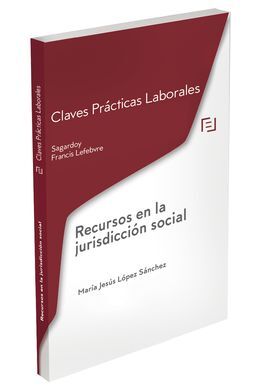CLAVES PRÁCTICAS RECURSOS EN LA JURISDICCIÓN SOCIAL