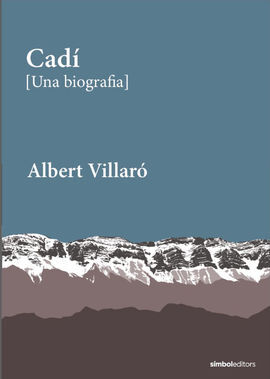 CADI (UNA BIOGRAFIA)