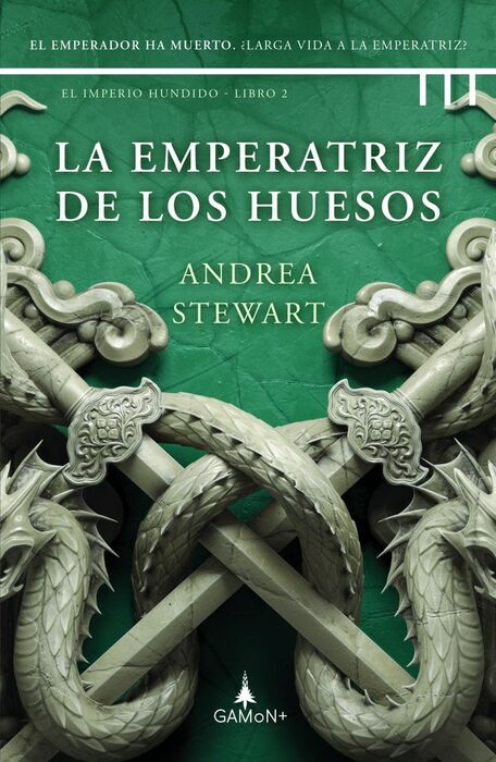 LA EMPERATRIZ DE LOS HUESOS -EIMPERIO HUNDIDO LIBRO 2
