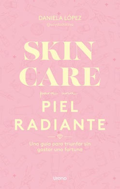 SKINCARE PARA UNA PIEL RADIANTE