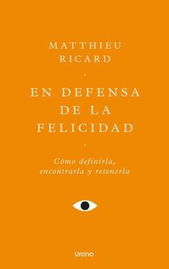 EN DEFENSA DE LA FELICIDAD