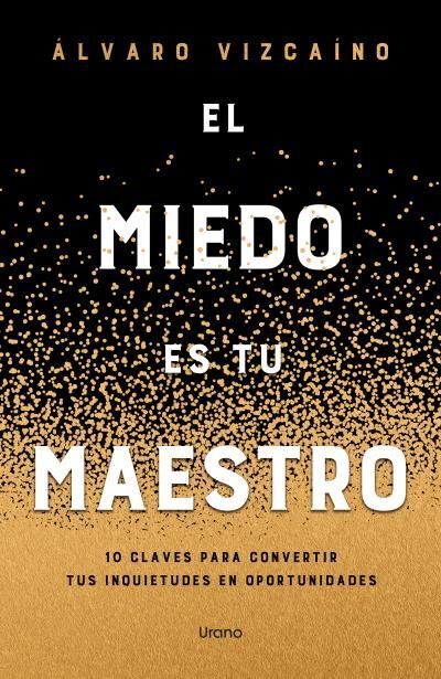 MIEDO COMO MAESTRO, EL