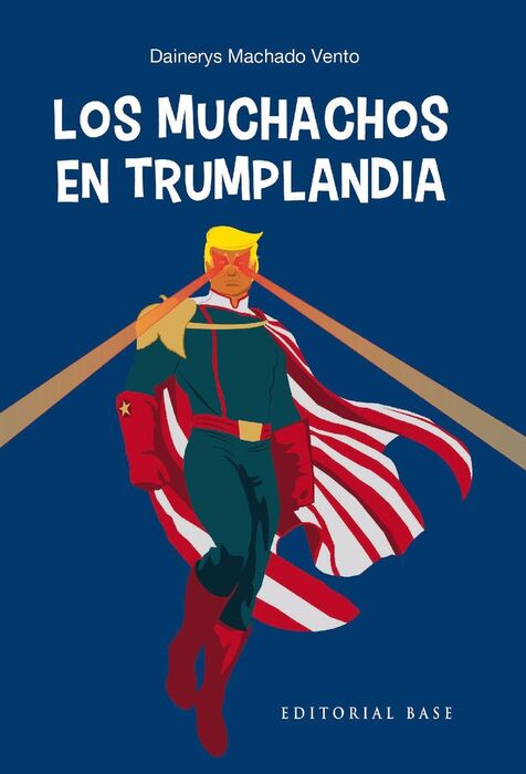MUCHACHOS EN TRUMPLANDIA,LOS