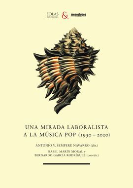 UNA MIRADA LABORISTA A LA MÚSICA POP (1950-2020)