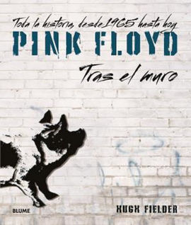 PINK FLOYD. TRAS EL MURO