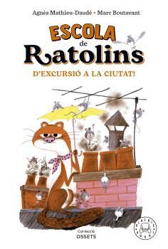 ESCOLA DE RATOLINS. D'EXCURSIÓ A LA CIUTAT