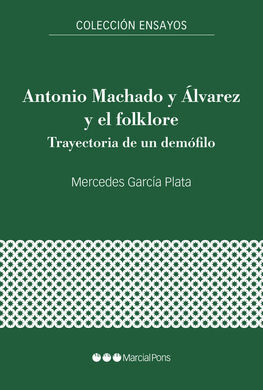 ANTONIO MACHADO Y ÁLVAREZ Y EL FOLKLORE