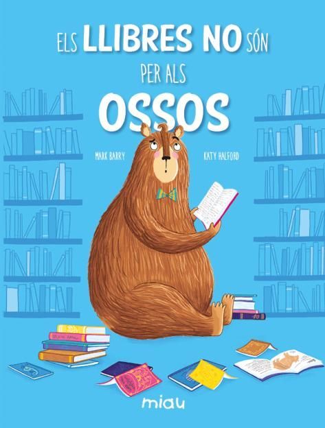 ELS LLIBRES NO SON PER ALS OSSOS