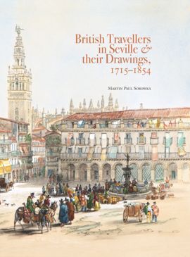 BRITISH TRAVELLERS IN SEVILLE & THEIR DRAWINGS, 17