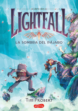 LIGHTFALL 2: LA SOMBRA DEL PAJARO