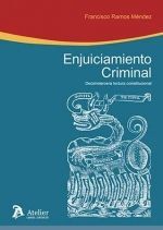 ENJUICIAMIENTO CRIMINAL : DÉCIMA TERCERA LECTURA CONSTITUCIONAL