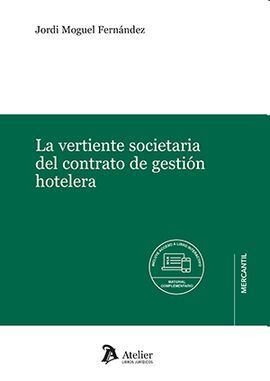 VERTIENTE SOCIETARIA DEL CONTRATO DE GESTIÓN HOTEL