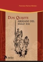 DON QUIJOTE. ABOGADO DEL SIGLO XXI