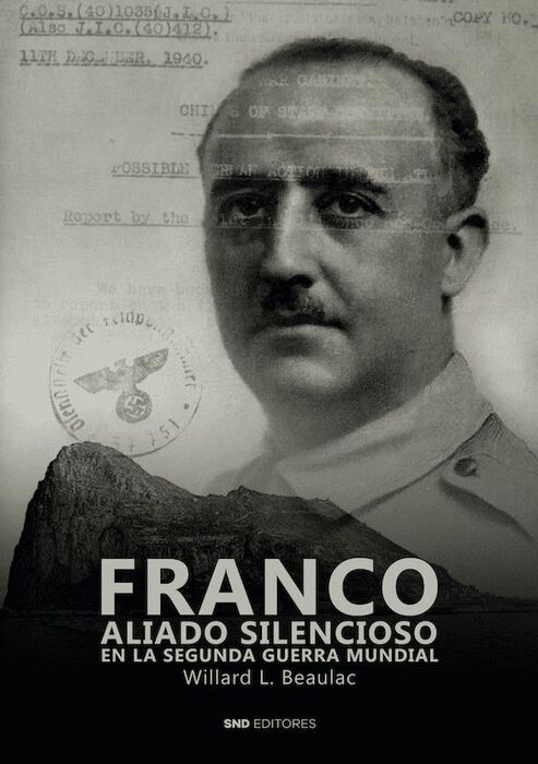 FRANCO ALIADO SILENCIOSO EN LA SEGUNDA GUERRA MUND