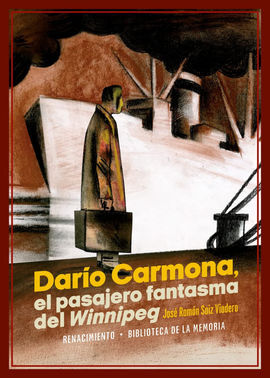 DARIO CARMONA,EL PASAJERO FANTASMA DEL WINNIPEG