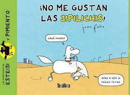 NO ME GUSTAN LAS JILIPICHIS