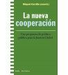 LA NUEVA COOPERACION. UNA PROPUESTA DE POLITICA PUBLICA PARA LA JUSTICIA GLOBAL