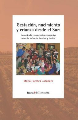 GESTACION, NACIMIENTO Y CRIANZA DESDE EL SUR