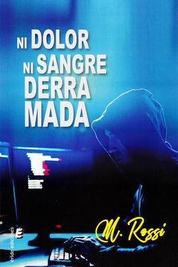 NI DOLOR NI SANGRE DERRAMADA