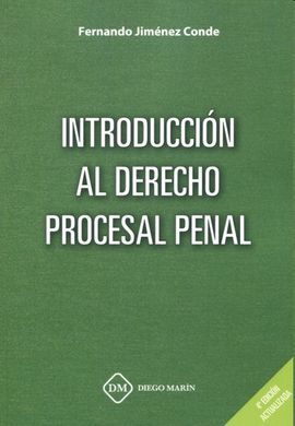 INTRODUCCIÓN AL DERECHO PROCESAL PENAL 2021