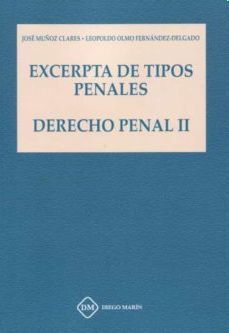 EXCERPTA DE TIPOS PENALES. DERECHO PENAL II