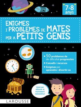 ENIGMES I PROBLEMES PER A PETITS GENIS 7-8