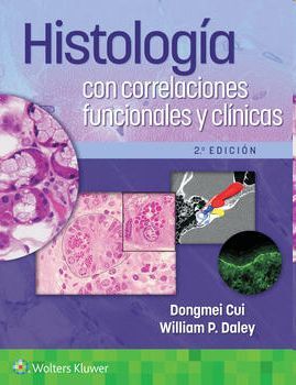 HISTOLOGÍA CON CORRELACIONES FUNCIONALES Y CLÍNICAS - 2A ED.