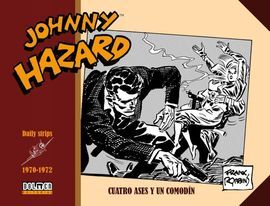 JOHNNY HAZARD 1970-1972.VOL. 16 -CUATRO ASES Y UN COMODIN