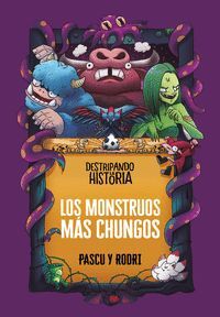 LOS MONSTRUOS MÁS CHUNGOS - DESTRIPANDO LA HISTORIA