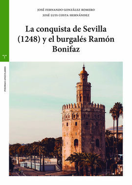 LA CONQUISTA DE SEVILLA 1248 Y EL BURGALES RAMON B