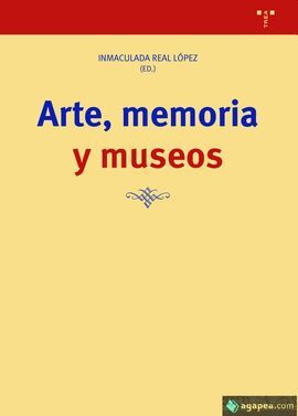 ARTE, MEMORIA Y MUSEOS