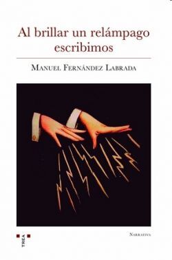 AL BRILLAR UN RELÁMPAGO ESCRIBIMOS