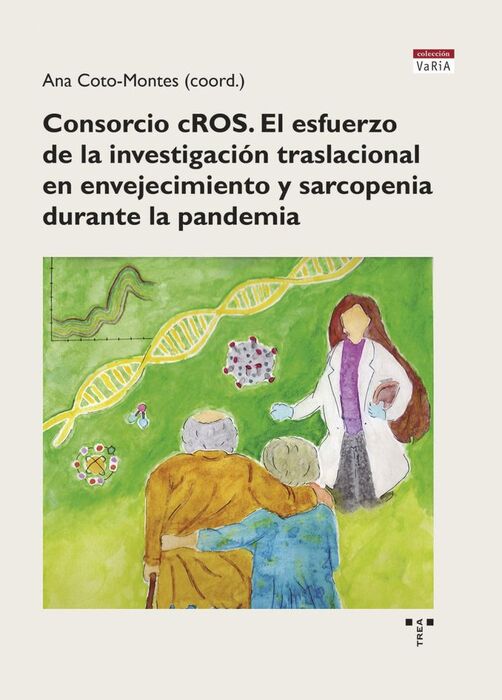 CONSORCIO CROS. EL ESFUERZO DE LA INVESTIGACIÓN TRASLACIONAL EN ENVEJECIMIENTO Y