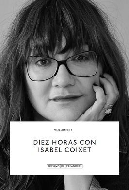 DIEZ HORAS CON ISABEL COIXET.