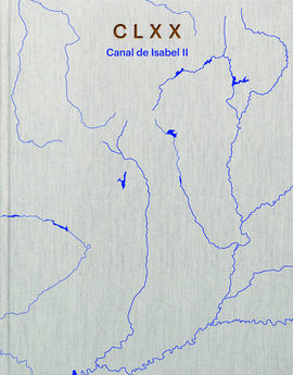 CANAL DE ISABEL II: CLXX