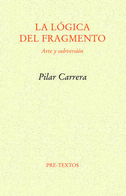 LA LÓGICA DEL FRAGMENTO