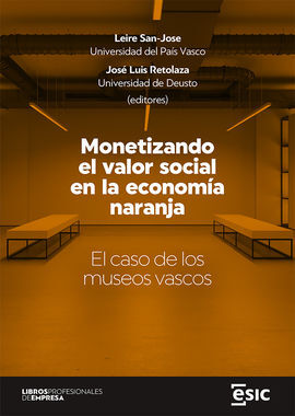 MONETIZANDO EL VALOR SOCIAL EN LA ECONOMIA NARANJA