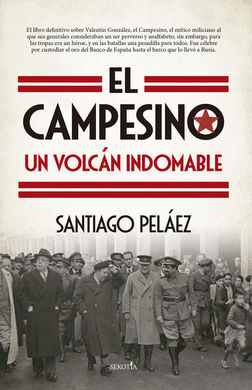 CAMPESINO, UN VOLCÁN INDOMABLE, EL