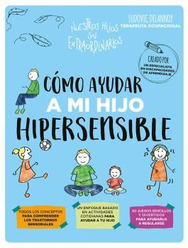 CÓMO AYUDAR A MI HIJO HIPERSENSIBLE